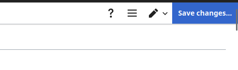 A screenshot of the top right of the wiki Edit page. It features the Help icon (a question mark), the Options icon (a hamburger menu button), the drop-down for switching editing views (a pencil icon), and a blue Save changes... button.